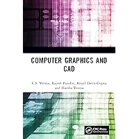 Computer Graphics and CAD Computer Graphics and CAD Kindle Hardcover