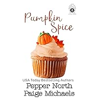 Pumpkin Spice (Little Cakes Book 8) Pumpkin Spice (Little Cakes Book 8) Kindle Paperback