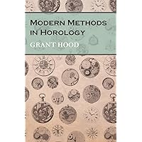 Modern Methods in Horology