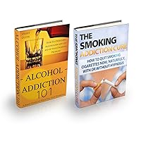 Addiction: Bundle Box - Alcohol and Smoking Addictions (2 FOR 1 SPECIAL OFFER) - Drinking Abuse Treatment and Tobacco Addiction Cure (Binge Drinking and ... - Addictions explained for Beginners) Addiction: Bundle Box - Alcohol and Smoking Addictions (2 FOR 1 SPECIAL OFFER) - Drinking Abuse Treatment and Tobacco Addiction Cure (Binge Drinking and ... - Addictions explained for Beginners) Kindle