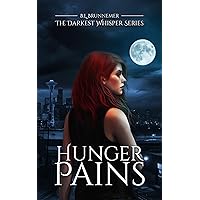 Hunger Pains (Darkest Whisper Series Book 1)