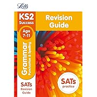 Letts KS2 SATs Revision Success - New 2014 Curriculum Edition ― KS2 English Grammar, Punctuation and Spelling: Revision Guide (Letts KS2 Success) Letts KS2 SATs Revision Success - New 2014 Curriculum Edition ― KS2 English Grammar, Punctuation and Spelling: Revision Guide (Letts KS2 Success) Paperback