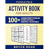 ACTIVITY BOOK FOR ADULTS: 100+ Large Print Puzzles (Activity Books For Adults)