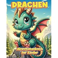 Magische Drachenabenteuer: Zeichnungen mit mythischen Kreaturen für Kinder (German Edition)