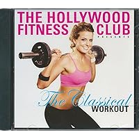 Hollywood Fitness Club: Classical Workout Hollywood Fitness Club: Classical Workout Audio CD