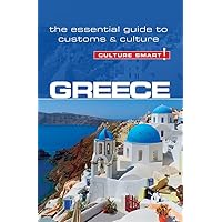 Greece - Culture Smart!: The Essential Guide to Customs & Culture Greece - Culture Smart!: The Essential Guide to Customs & Culture Paperback Kindle