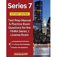 Series 7 Study Guide: Test Prep Manual & Practice Exam Questions for the FINRA Series 7 License Exam Series 7 Study Guide: Test Prep Manual & Practice Exam Questions for the FINRA Series 7 License Exam Paperback