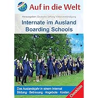 Internate im Ausland - Boarding Schools (German Edition)