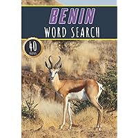 Benin Word Search: 40 Fun Puzzles With Words Scramble for Adults, Kids and Seniors | More Than 300 Beninese Words and Vocabulary On Cities, Famous ... Culture Of Country, History and Heritage.