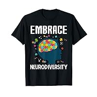 Funny Embrace Neurodiversity quote Autism Awareness T-Shirt