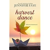 Harvest Dance: A Single Dad Small Town Romance (The Bell Family of Bluestar Island Book 2)