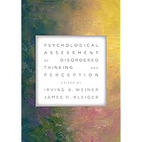 Psychological Assessment of Disordered Thinking and Perception Psychological Assessment of Disordered Thinking and Perception Paperback Kindle