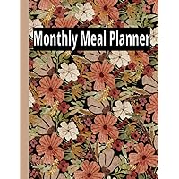 Monthly Meal Planner: Meal Prep With Grocery List: Your Perfect Tool for Effortless Meal Planning and Organized Dining. Monthly Meal Planner: Meal Prep With Grocery List: Your Perfect Tool for Effortless Meal Planning and Organized Dining. Paperback