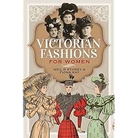 Victorian Fashions for Women Victorian Fashions for Women Hardcover Kindle Paperback