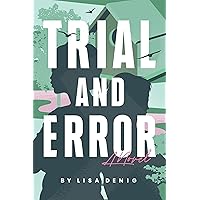 Trial and Error: A Novel