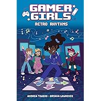 Gamer Girls: Retro Rhythms (Volume 4) Gamer Girls: Retro Rhythms (Volume 4) Paperback Hardcover