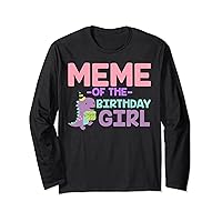 Meme of The Birthday For Girl Saurus Rex Dinosaur Party Long Sleeve T-Shirt