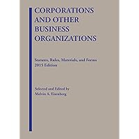 Corporations and Other Business Organizations: Statutes, Rules, Materials and Forms, 2015 (Selected Statutes) Corporations and Other Business Organizations: Statutes, Rules, Materials and Forms, 2015 (Selected Statutes) Paperback