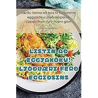 Listin Að Eggjaköku! LjóðbÆri Ferð Eggiðsins (Icelandic Edition)