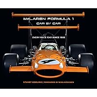 McLaren Formula 1 Car by Car: Every Race Car Since 1966 McLaren Formula 1 Car by Car: Every Race Car Since 1966 Hardcover
