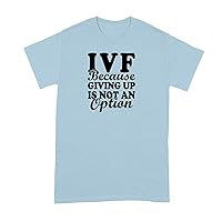 IVF Shirt Transfer Day Tshirt Rainbow Baby Miracle T-Shirt Never Give Up