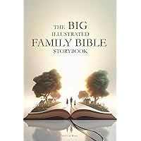 THE BIG ILLUSTRATED FAMILY BIBLE STORYBOOK