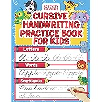 Cursive Handwriting Practice Book For Kids: Cursive Tracing Workbook For 2nd 3rd 4th And 5th Graders To Practice Letters, Words & Sentences In ... and Handwriting Workbooks for Children)