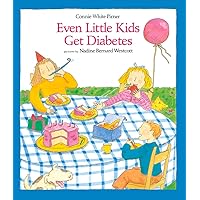 Even Little Kids Get Diabetes (An Albert Whitman Prairie Book) Even Little Kids Get Diabetes (An Albert Whitman Prairie Book) Paperback Kindle Library Binding