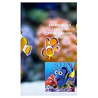 LIVRO PARA COLORIR- NEMO E DORY (Portuguese Edition) LIVRO PARA COLORIR- NEMO E DORY (Portuguese Edition) Kindle Paperback