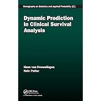 Dynamic Prediction in Clinical Survival Analysis (ISSN Book 123) Dynamic Prediction in Clinical Survival Analysis (ISSN Book 123) Kindle Hardcover
