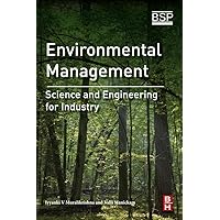 Environmental Management: Science and Engineering for Industry Environmental Management: Science and Engineering for Industry eTextbook Paperback