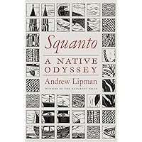 Squanto: A Native Odyssey Squanto: A Native Odyssey Hardcover