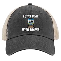 I Still Play with Trains Hat for Womens Baseball Cap Trendy Washed Dad Hats Breathable