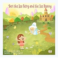 Sari the Ice Fairy and the Ice Bunny
