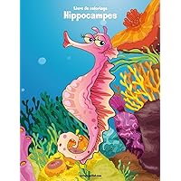 Livre de coloriage Hippocampes 1 (French Edition)