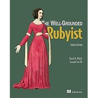 The Well-Grounded Rubyist