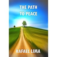 The path to peace The path to peace Kindle Paperback