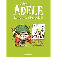 BD Mortelle Adèle, Tome 05: Poussez-vous, les moches ! (French Edition) BD Mortelle Adèle, Tome 05: Poussez-vous, les moches ! (French Edition) Paperback Kindle