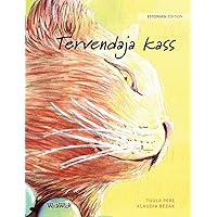 Tervendaja kass: Estonian Edition of The Healer Cat Tervendaja kass: Estonian Edition of The Healer Cat Hardcover