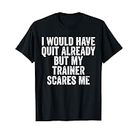 My Trainer Scares Me Vintage Funny Fitness Gym Workout Women T-Shirt