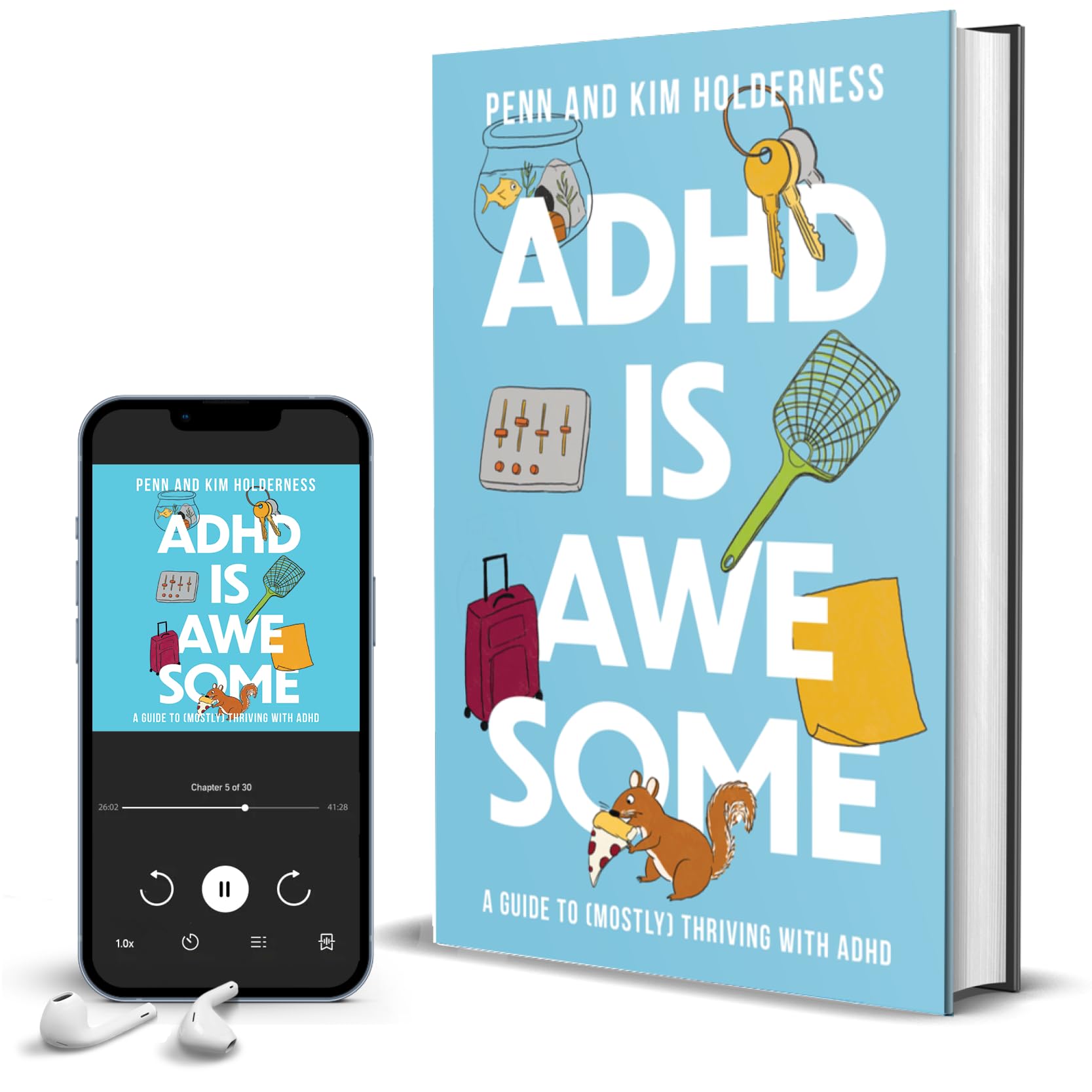 ADHD is Awesome: A Guide To (Mostly) Thriving With ADHD