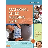 Study Guide for Maternal Child Nursing Care Study Guide for Maternal Child Nursing Care Paperback