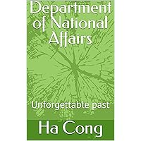 Department of National Affairs: Unforgettable past