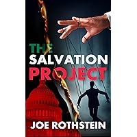 The Salvation Project (The Latina President Political Thriller Trilogy Book 2)
