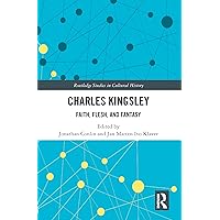 Charles Kingsley (Routledge Studies in Cultural History) Charles Kingsley (Routledge Studies in Cultural History) Paperback Kindle Hardcover