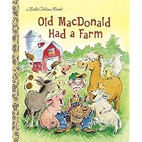 Old MacDonald Had a Farm (Little Golden Book) Old MacDonald Had a Farm (Little Golden Book) Hardcover Kindle