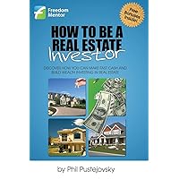 How to be a Real Estate Investor How to be a Real Estate Investor Paperback Kindle Audible Audiobook