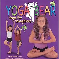 Yoga Bear: Yoga for Youngsters Yoga Bear: Yoga for Youngsters Hardcover