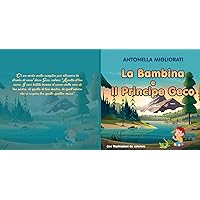 La Bambina e il Principe Geco (Italian Edition) La Bambina e il Principe Geco (Italian Edition) Kindle Paperback