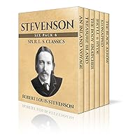 Stevenson Six Pack - An Inland Voyage, Treasure Island, The Body Snatcher, Jekyll & Hyde, Kidnapped and The Black Arrow: A Tale of the Two Roses - (Illustrated) (Six Pack Classics Book 3)